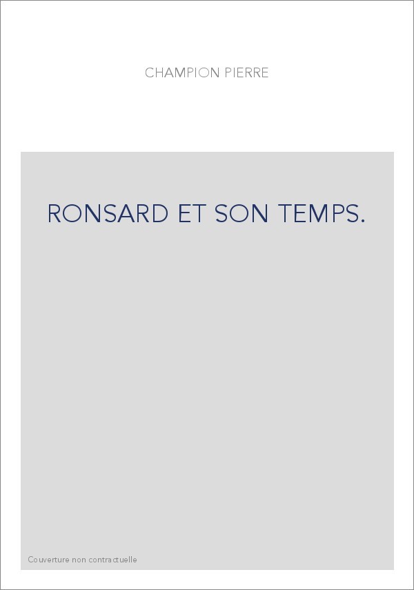 RONSARD ET SON TEMPS.