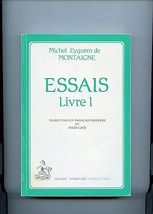 ESSAIS. LIVRE I