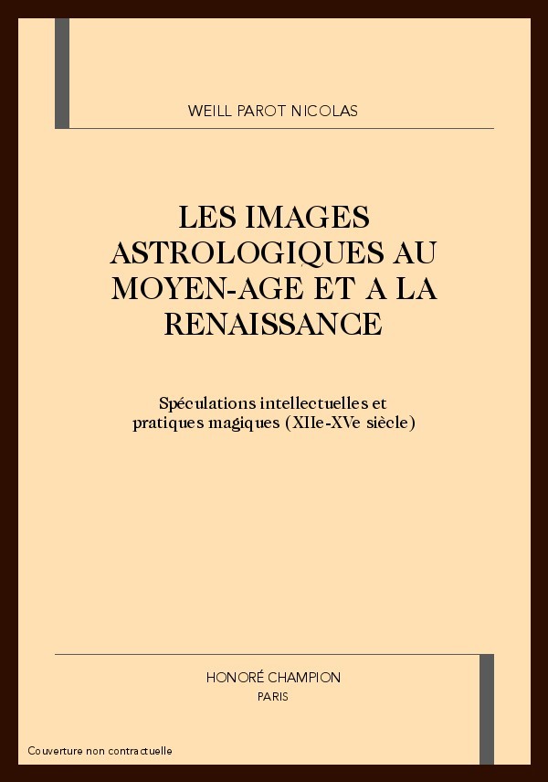 LES IMAGES ASTROLOGIQUES AU MOYEN-AGE ET A LA          RENAISSANCE