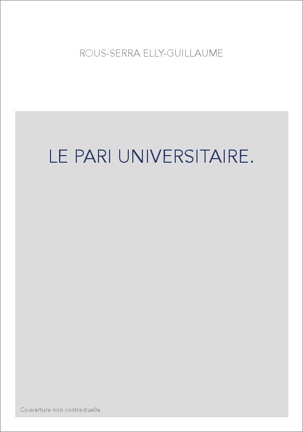 LE PARI UNIVERSITAIRE.