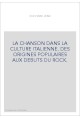 LA CHANSON DANS LA CULTURE ITALIENNE. DES ORIGINES POPULAIRES AUX DEBUTS DU ROCK.