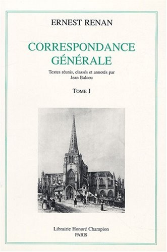 CORRESPONDANCE GÉNÉRALE. TOME I. ENFANCE ET JEUNESSE. 1836-1845