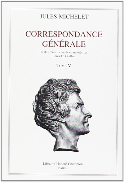 CORRESPONDANCE GENERALE. TOME V. 1846-1848