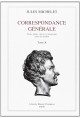 CORRESPONDANCE GENERALE. TOME X. 1862-1865