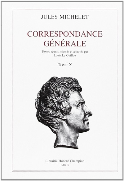CORRESPONDANCE GENERALE. TOME X. 1862-1865