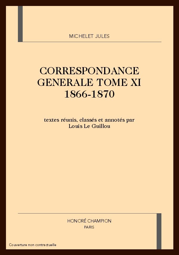 CORRESPONDANCE GENERALE. TOME XI. 1866-1870