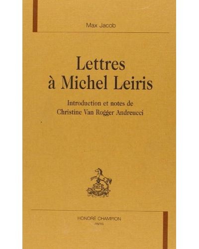 LETTRES A MICHEL LEIRIS