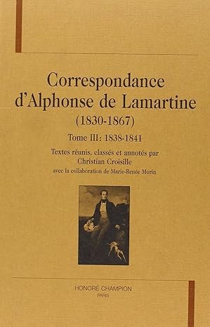 CORRESPONDANCE (1830-1867). TOME III : 1838-1841.