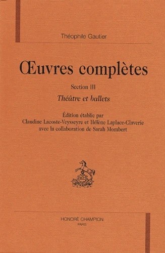 OEUVRES COMPLETES - SECTION III - THEATRE ET BALLETS