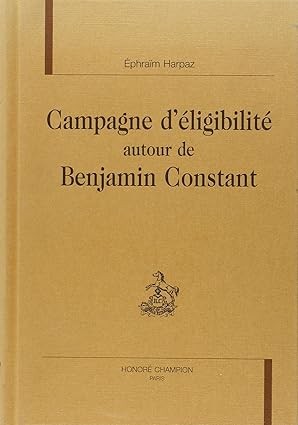 CAMPAGNE D ELIGIBILITE AUTOUR DE BENJAMIN CONSTANT