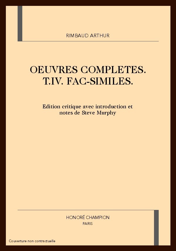 OEUVRES COMPLETES. T.IV. FAC-SIMILES.