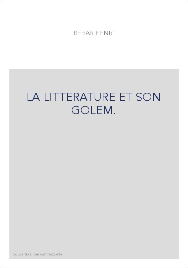 LA LITTERATURE ET SON GOLEM.
