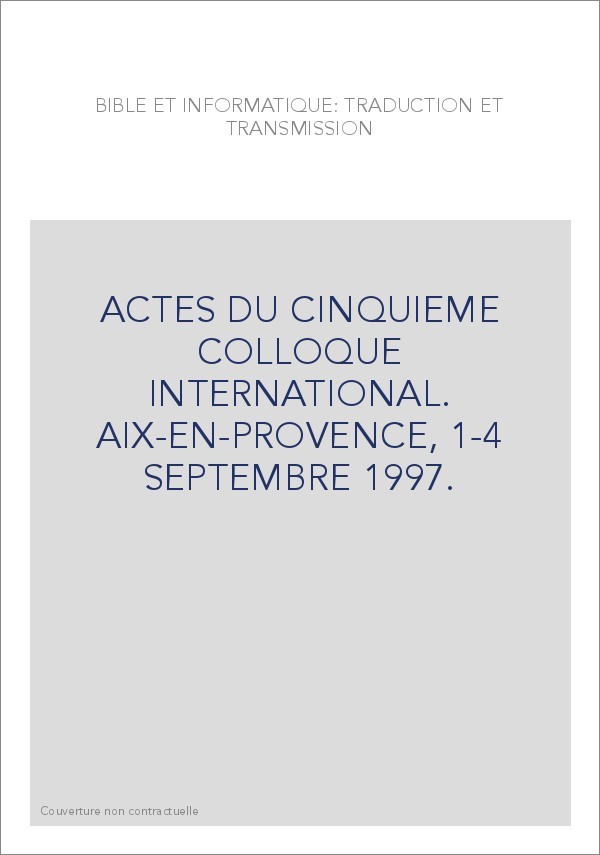 BIBLE ET INFORMATIQUE: TRADUCTION ET TRANSMISSION