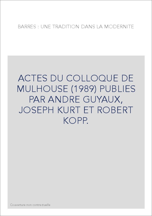 BARRES : UNE TRADITION DANS LA MODERNITE.