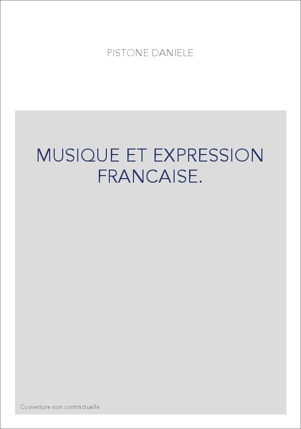 MUSIQUE ET EXPRESSION FRANCAISE.