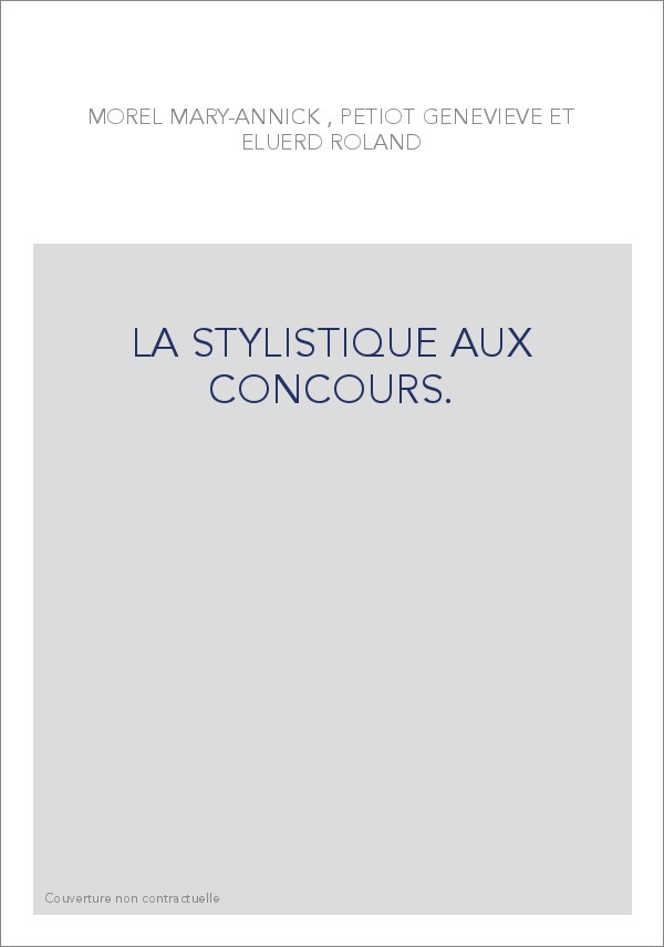 LA STYLISTIQUE AUX CONCOURS.