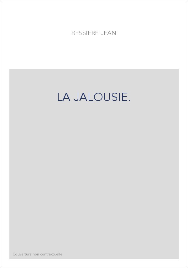 LA JALOUSIE : PROUST, TOLSTOI, SVEVO.