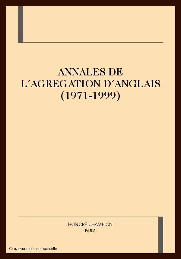 ANNALES DE L´AGREGATION D´ANGLAIS (1971-1999).