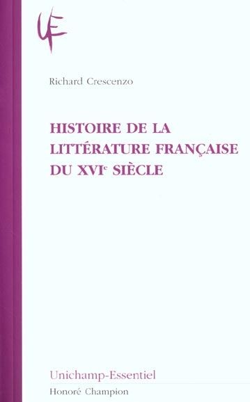 HISTOIRE DE LA LITTÉRATURE FRANÇAISE DU XVIE SIÈCLE