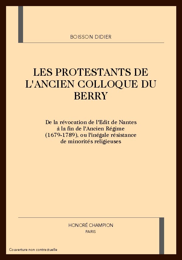 LES PROTESTANTS DE L'ANCIEN COLLOQUE DU BERRY