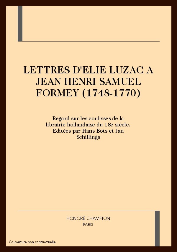LETTRES D'ELIE LUZAC A JEAN HENRI SAMUEL FORMEY        (1748-1770)
