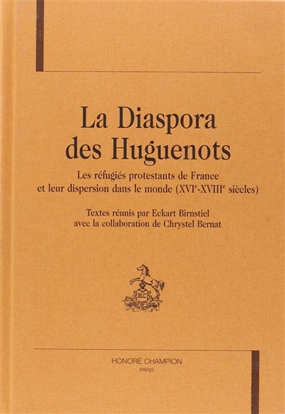 LA DIASPORA DES HUGUENOTS