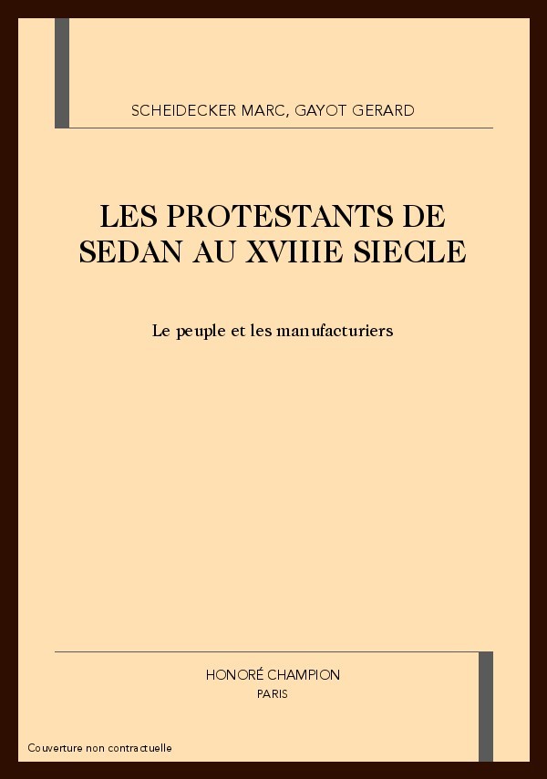 LES PROTESTANTS DE SEDAN AU XVIIIE SIECLE