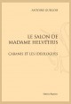 LE SALON DE MADAME HELVÉTIUS  CABANIS ET LES IDÉOLOGUES