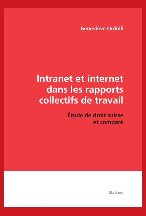 INTRANET ET INTERNET DANS LES RAPPORTS COLLECTIFS DE TRAVAIL