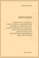 MELUSINE  ROMAN DU XIVE SIÈCLE, PUBLIE POUR LA PREMIERE FOIS