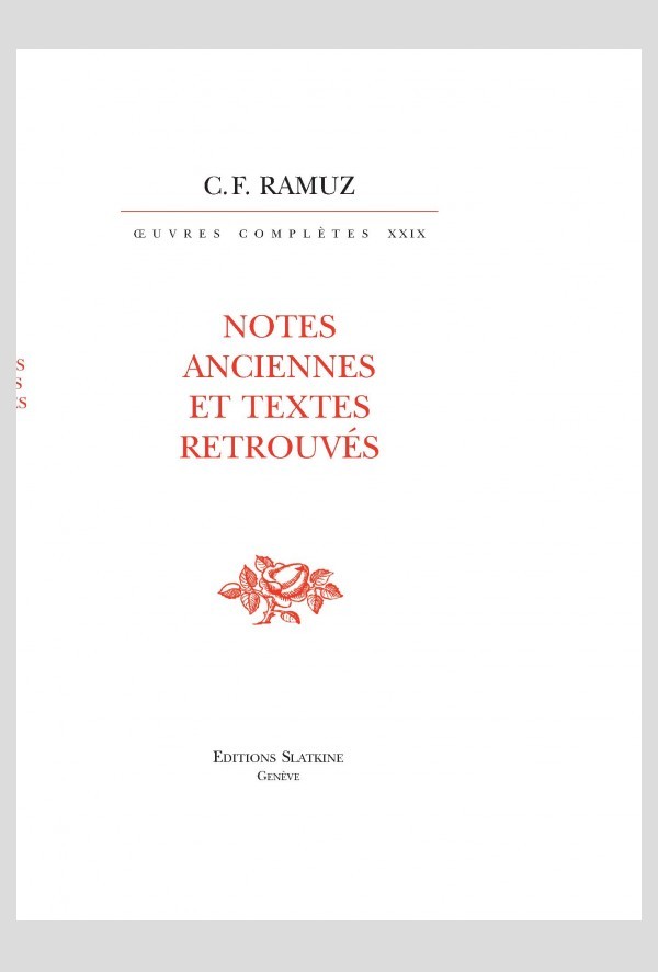 OEUVRES COMPLÈTES, VOLUME XXIX  NOTES ANCIENNES ET TEXTES RETROUVÉS