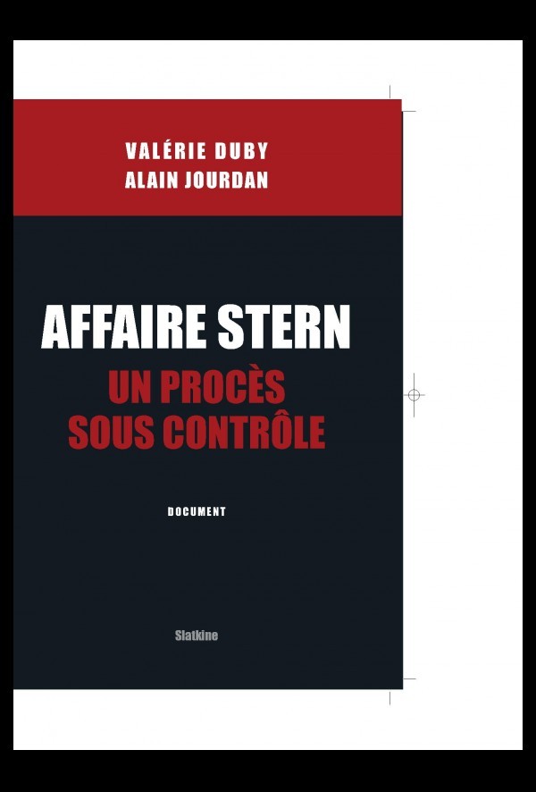 AFFAIRE STERN: UN PROCES SOUS CONTROLE