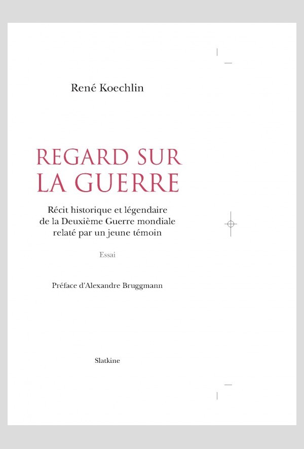 REGARD SUR LA GUERRE. ESSAI.