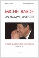 MICHEL BARDE. UN HOMME, UNE CITE