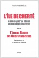 ILE DE CHERTE. CHRONIQUE D'UN DELIRE ECONOMIQUE. SUIVI DE L'ETERNEL RETOUR DES CRISES FINANCIERES