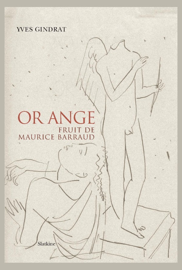 OR ANGE. FRUIT DE MAURICE BARRAUD. ESSAI.