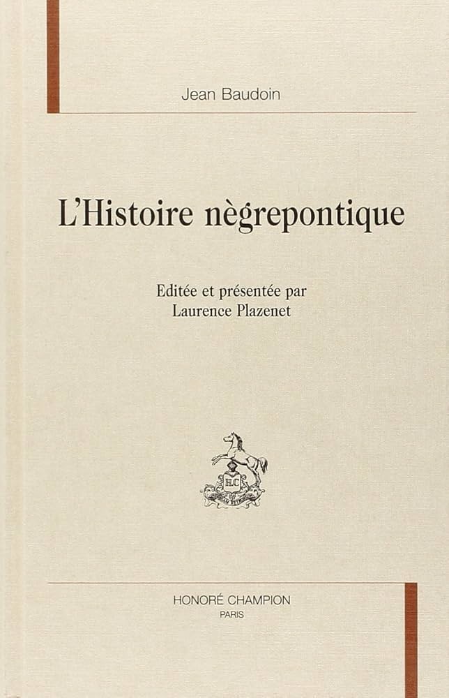 L'HISTOIRE NEGREPONTIQUE (1631)