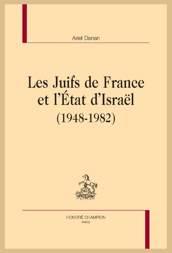 LES JUIFS DE FRANCE ET L'ÉTAT D'ISRAËL (1948-1982)