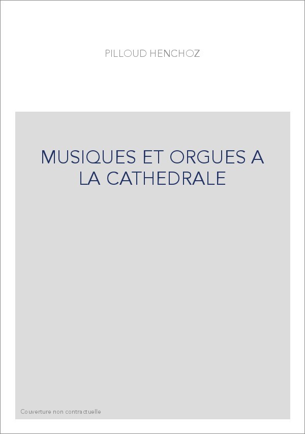 MUSIQUES ET ORGUES A LA CATHEDRALE