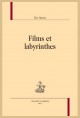 FILMS ET LABYRINTHES