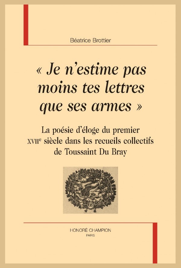 "JE N ESTIME PAS MOINS TES LETTRES QUE SES ARMES"