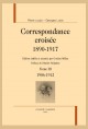 CORRESPONDANCE CROISÉE 1890-1917. TOME III. 1906-1912