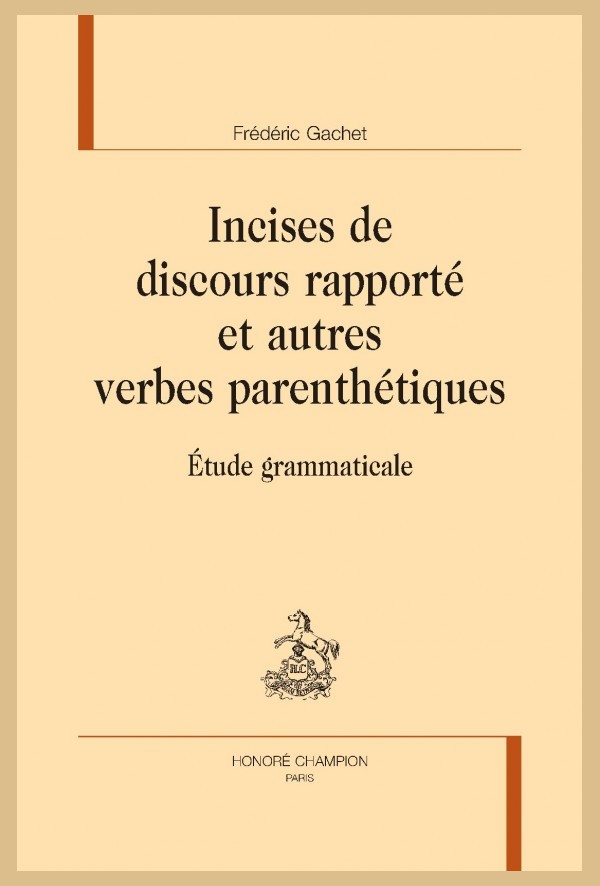 INCISES DE DISCOURS RAPPORTÉ ET AUTRES VERBES PARENTHÉTIQUES