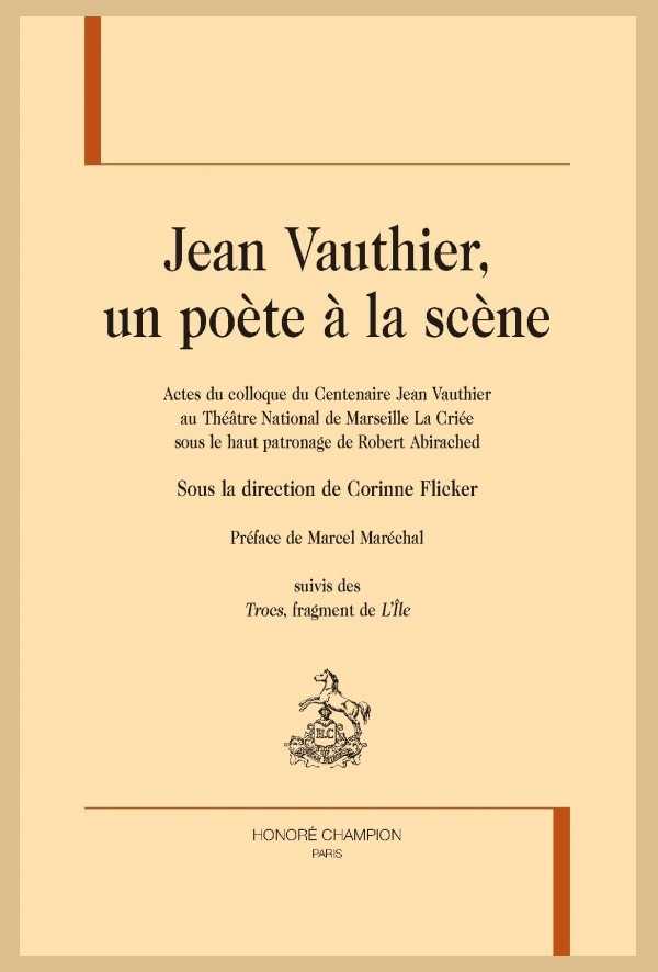 JEAN VAUTHIER, UN POÈTE À LA SCÈNE