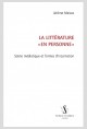 LA LITTÉRATURE "EN PERSONNE"