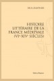 HISTOIRE LITTÉRAIRE DE LA FRANCE MÉDIÉVALE (VI-XIV SIÈCLES)