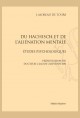DU HACHISCH ET DE L'ALIÉNATION MENTALE