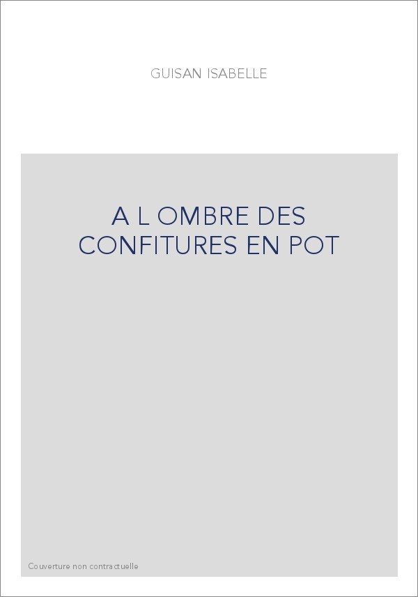 A L OMBRE DES CONFITURES EN POT