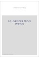 LE LIVRE DES TROIS VERTUS