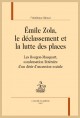 ÉMILE ZOLA, LE DÉCLASSEMENT ET LA LUTTE DES PLACES